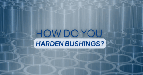 Banner-style image showing rows of metal bushings with overlaid text asking 'How do you harden bushings?' in bold blue letters.